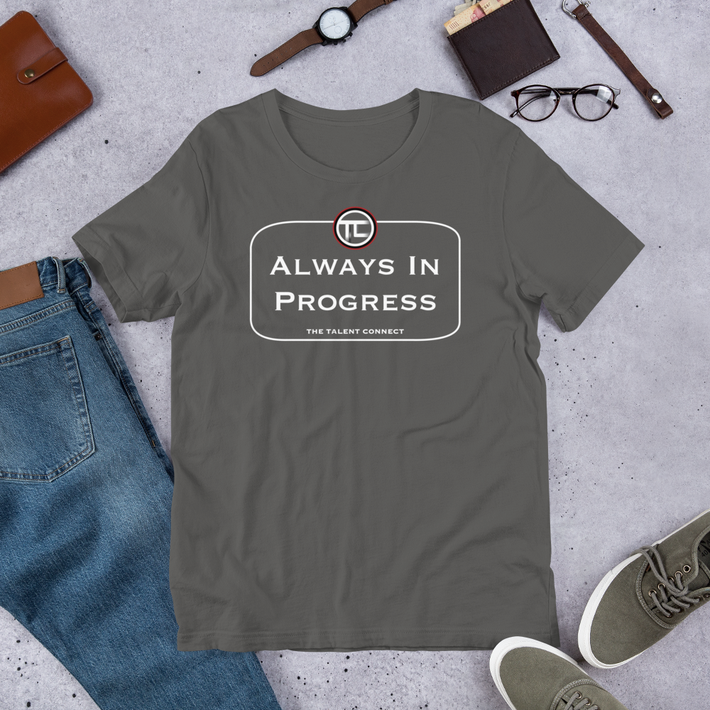 Always in Progress Short-Sleeve Unisex T-Shirt