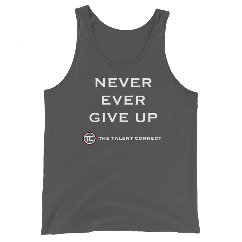 Never Ever Give Up Unisex Tank Top