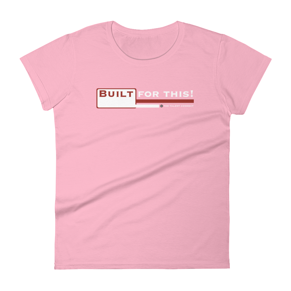 Built for This Women's short sleeve t-shirt